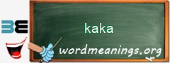 WordMeaning blackboard for kaka